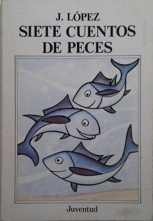 SIETE CUENTOS DE PECES