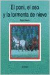 EL PONI, EL OSO Y LA TORMENTA DE NIEVE