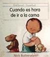 CUANDO ES HORA DE IR A LA CAMA