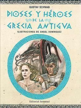 DIOSES Y HERORES DE LA GRECIA ANTIGUA