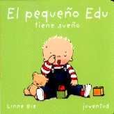 EL PEQUE�O EDU TIENE SUE�O
