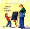 VAMOS A TENER UN BEBE