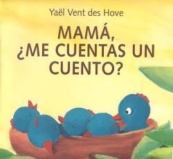 MAMA, �ME CUENTAS UN CUENTO?