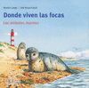 DONDE VIVEN LAS FOCAS: LOS ANIMALES MARINOS