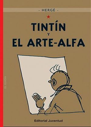 LAS AVENTURAS DE TINTIN 24. TINTN Y EL ARTE ALFA