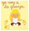 YO VOY A LA GRANJA