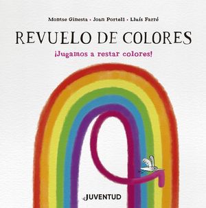 REVUELO DE COLORES. JUGAMOS A RESTAR COLORES