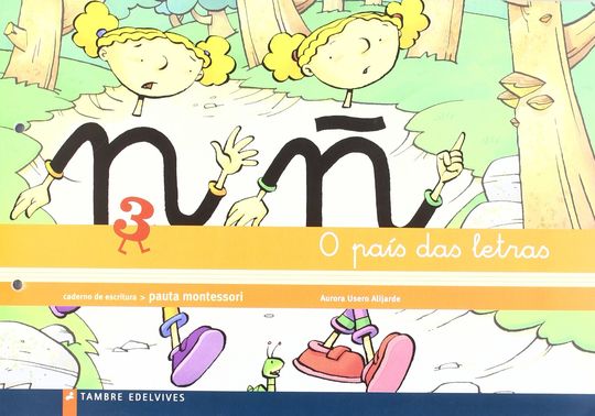 O PAIS DAS LETRAS 3 CADERNO DE ESCRITURA (INFANTIL)