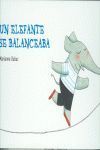 UN ELEFANTE SE BALANCEABA