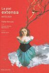 LA PIEL EXTENSA (ANTOLOGIA)