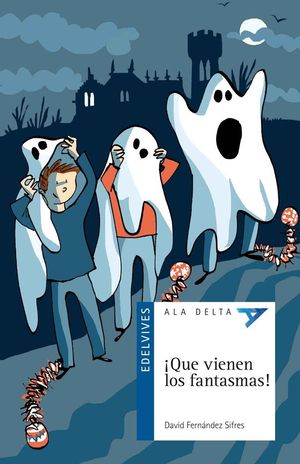 QUE VIENEN LOS FANTASMAS!