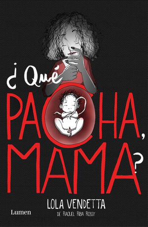 LOLA VENDETTA. �QU�E PACHA, MAMA?