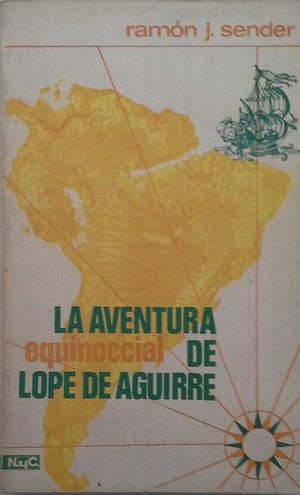 AVENTURA EQUINOCCIAL DE LOPE DE AGUIRRE, LA