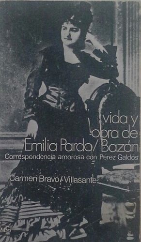 VIDA Y OBRA DE EMILIA PARDO BAZ�N