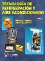 TECNOLOG�A DE REFRIGERACI�N Y AIRE ACONDICIONADO (TOMO III)