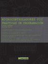 MICROCONTROLADORES PIC PR�CTICAS DE PROGRAMACI�N