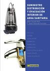 SUMINISTRO, DISTRIBUCI�N Y EVACUACI�N INTERIOR DE AGUA SANITARIA