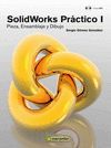 SOLIDWORKS PRCTICO I (INCLUYE DVD)