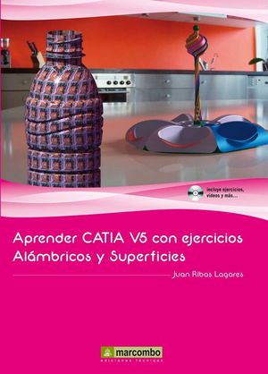 APRENDER CATIA V5 CON EJERCICIOS: ALAMBRICOS Y SUPERFICIES