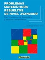 PROBLEMAS MATEM�TICOS RESUELTOS DE NIVEL AVANZADO