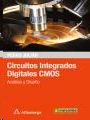 CIRCUITOS INTEGRADOS DIGITALES CMOS: AN�ILISIS Y DISE�O