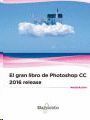 EL GRAN LIBRO DE PHOTOSHOP CC 2016 RELEASE