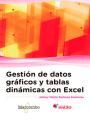 GESTI�N DE DATOS GR�FICOS Y TABLAS DIN�MICAS CON EXCEL