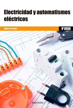 ELECTRICIDAD Y AUTOMATISMOS ELECTRICOS