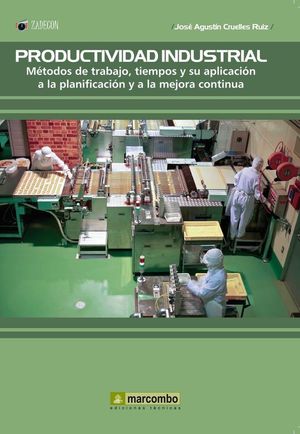 PRODUCTIVIDAD INDUSTRIAL. MTODOS DE TRABAJO