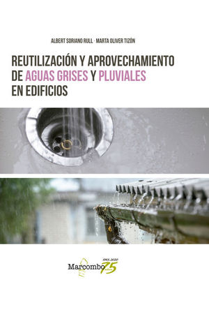 REUTILIZACIN Y APROVECHAMIENTO DE AGUAS GRISES Y PLUVIALES EN EDIFICIOS