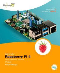 APRENDER RASPBERRY PI 4 CON 100 EJERCICIOS PRCTICOS