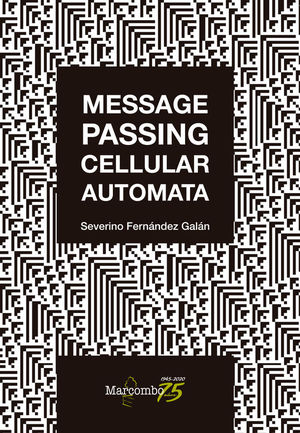 MESSAGE PASSING CELLULAR AUTOMATA