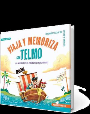 VIAJA Y MEMORIZA CON TELMO: LOS MISTERIOS DE LOS PIRATAS Y DE LAS OLIMPIADAS