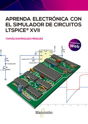 APRENDA ELECTRNICA CON EL SIMULADOR DE CIRCUITOS LTSPICE XVII