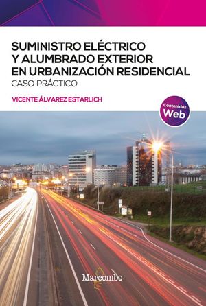 SUMINISTRO EL�CTRICO Y ALUMBRADO EXTERIOR EN URBANIZACI�N RESIDENCIAL. CASO PR�C