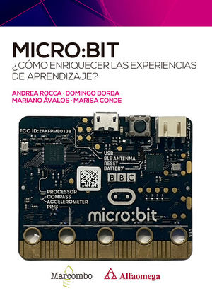 MICRO:BIT. �C�MO ENRIQUECER LAS EXPERIENCIAS DE APRENDIZAJE?