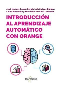 INTRODUCCION AL APRENDIZAJE AUTOMATICO CON ORANGE