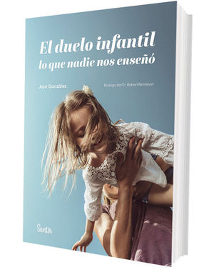 EL DUELO INFANTIL. LO QUE NADIE NOS ENSE�O