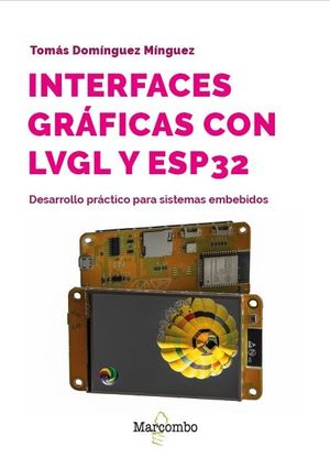 INTERFACES GR�FICAS CON LVGL Y ESP32