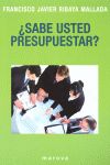 � SABE USTED PRESUPUERTAR ?