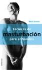 TECNICAS DE MASTURBACION PARA EL HOMBRE