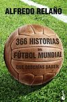 366 HISTORIAS DEL FTBOL MUNDIAL QUE DEBERAS SABER