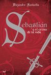 SEBASTI�N Y EL CETRO DE LA VIDA