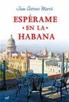 ESPERAME EN LA HABANA