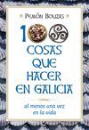 100 COSAS QUE HACER EN GALICIA AL MENOS UNA VEZ