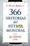 366 HISTORIAS DEL FUTBOL MUNDIAL QUE DEBERIAS SABE