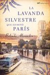 LA LAVANDA SILVESTRE QUE ILUMIN PARS