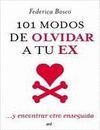 101 MODOS DE OLVIDAR A TU EX