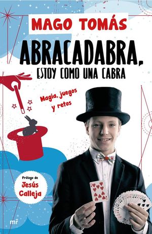 ABRACADABRA, ESTOY COMO UNA CABRA