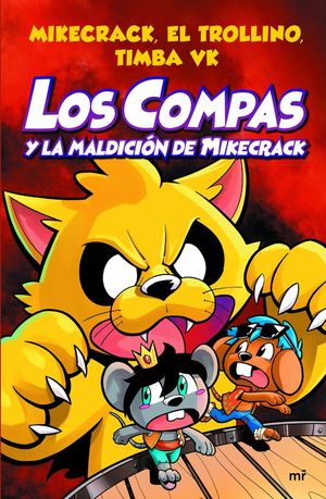 LOS COMPAS 4: LOS COMPAS Y LA MALDICIN DE MIKECRACK